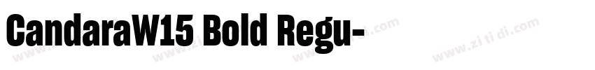 CandaraW15 Bold Regu字体转换 CandaraW15 Bold Regu字体转换